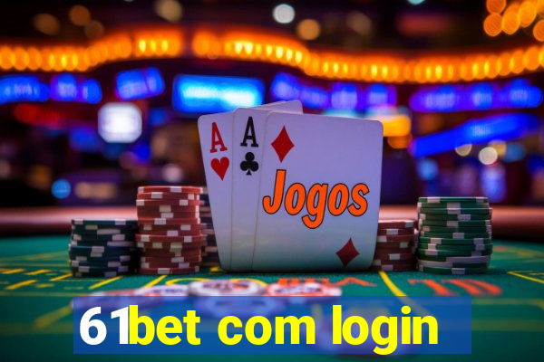 61bet com login